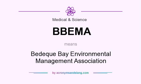 What does BBEMA mean? It stands for Bedeque Bay Environmental Management Association