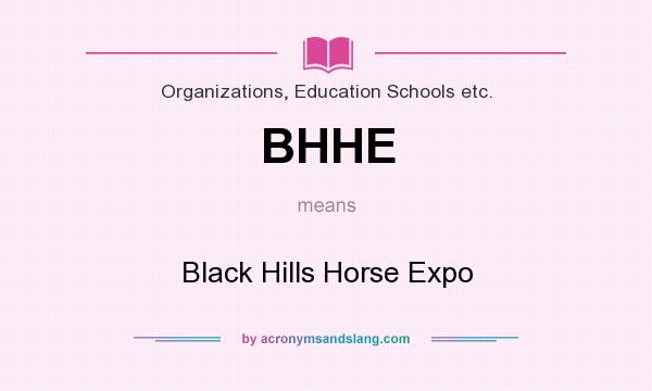 What does BHHE mean? It stands for Black Hills Horse Expo