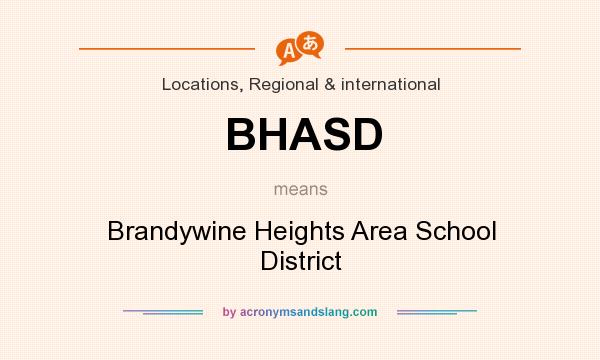 What does BHASD mean? It stands for Brandywine Heights Area School District