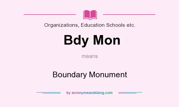 What does Bdy Mon mean? It stands for Boundary Monument