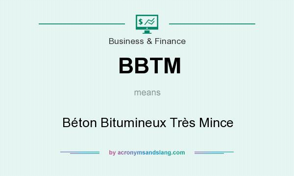 What does BBTM mean? It stands for Béton Bitumineux Très Mince