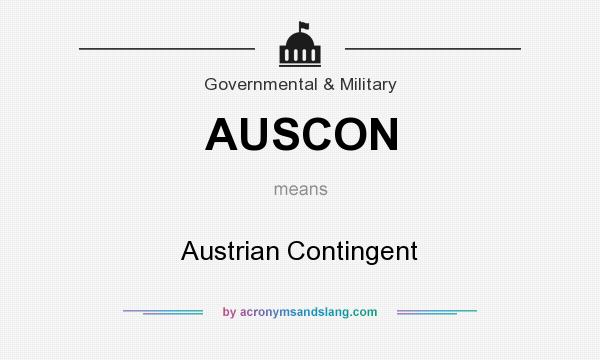 What does AUSCON mean? It stands for Austrian Contingent
