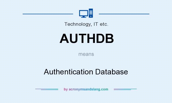 What does AUTHDB mean? It stands for Authentication Database