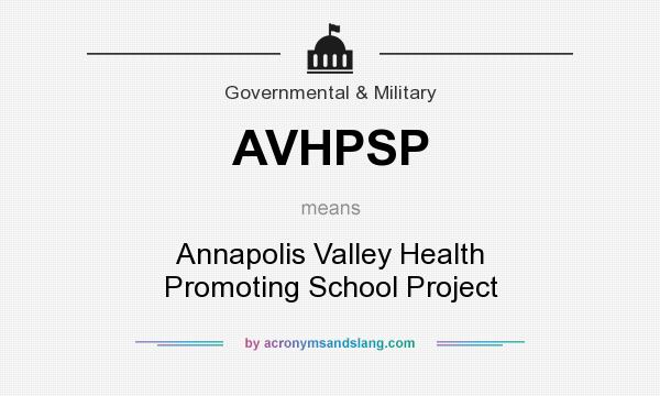 What does AVHPSP mean? It stands for Annapolis Valley Health Promoting School Project