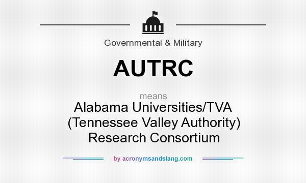 What does AUTRC mean? It stands for Alabama Universities/TVA (Tennessee Valley Authority) Research Consortium