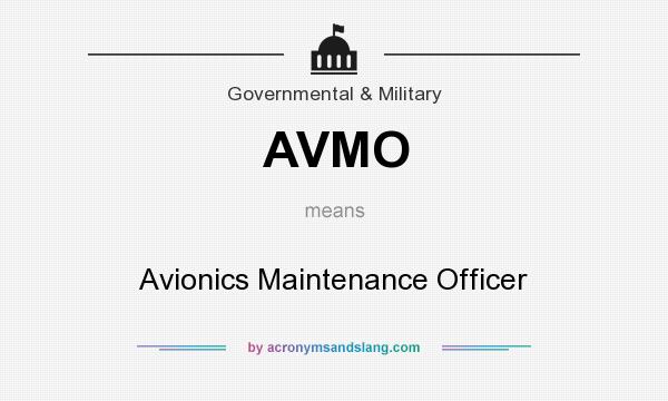 What does AVMO mean? It stands for Avionics Maintenance Officer