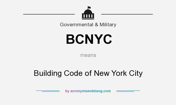 What does BCNYC mean? It stands for Building Code of New York City