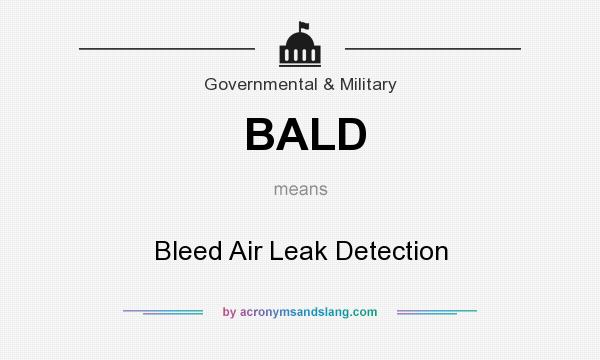 What does BALD mean? It stands for Bleed Air Leak Detection