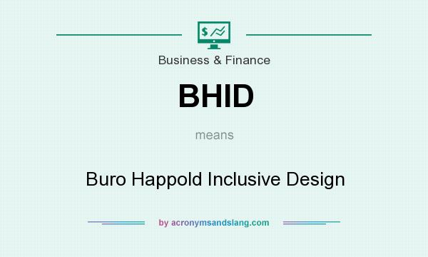 What does BHID mean? It stands for Buro Happold Inclusive Design