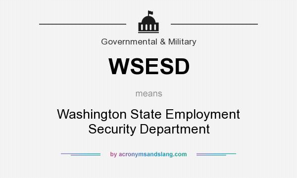 What does WSESD mean? It stands for Washington State Employment Security Department