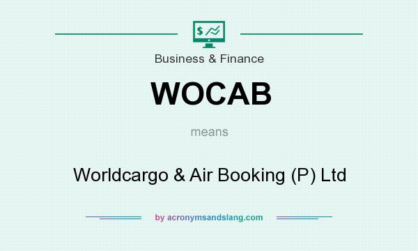 What does WOCAB mean? It stands for Worldcargo & Air Booking (P) Ltd