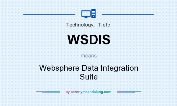 What does WSDIS mean? It stands for Websphere Data Integration Suite