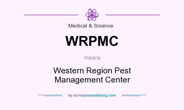 What does WRPMC mean? It stands for Western Region Pest Management Center