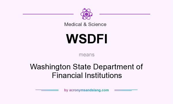 What does WSDFI mean? It stands for Washington State Department of Financial Institutions