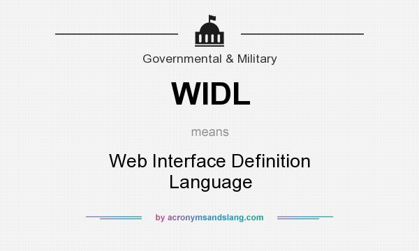 What does WIDL mean? It stands for Web Interface Definition Language
