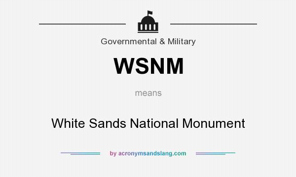 What does WSNM mean? It stands for White Sands National Monument