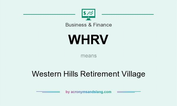 What does WHRV mean? It stands for Western Hills Retirement Village