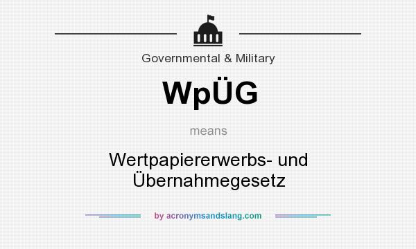 What does WpÜG mean? It stands for Wertpapiererwerbs- und Übernahmegesetz