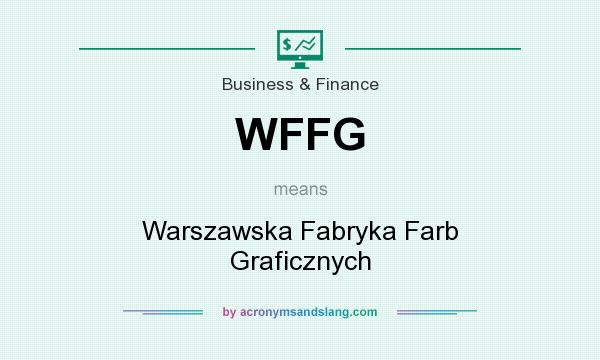 What does WFFG mean? It stands for Warszawska Fabryka Farb Graficznych
