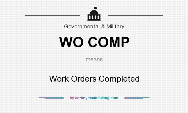 What does WO COMP mean? It stands for Work Orders Completed
