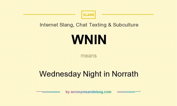 What does WNIN mean? It stands for Wednesday Night in Norrath