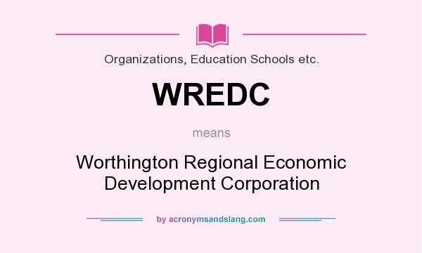 What does WREDC mean? It stands for Worthington Regional Economic Development Corporation