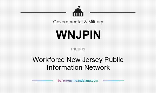What does WNJPIN mean? It stands for Workforce New Jersey Public Information Network