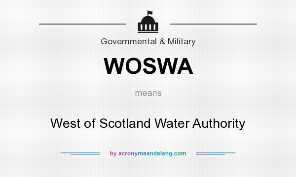 What does WOSWA mean? It stands for West of Scotland Water Authority