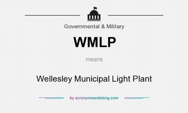 What does WMLP mean? It stands for Wellesley Municipal Light Plant