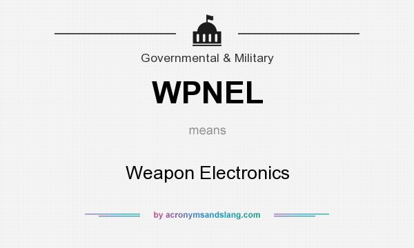 What does WPNEL mean? It stands for Weapon Electronics