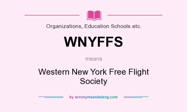 What does WNYFFS mean? It stands for Western New York Free Flight Society