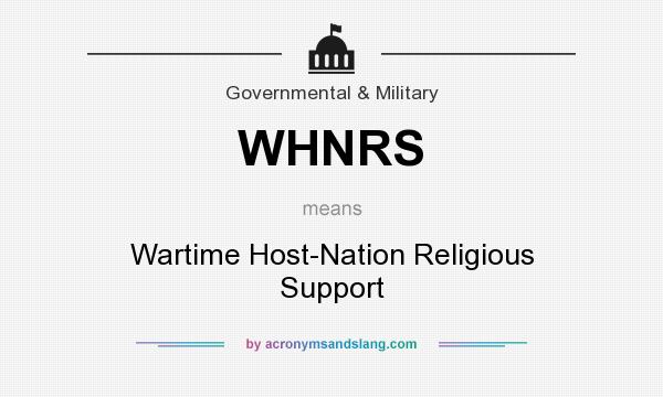 What does WHNRS mean? It stands for Wartime Host-Nation Religious Support