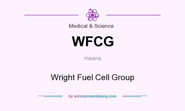 What does WFCG mean? It stands for Wright Fuel Cell Group