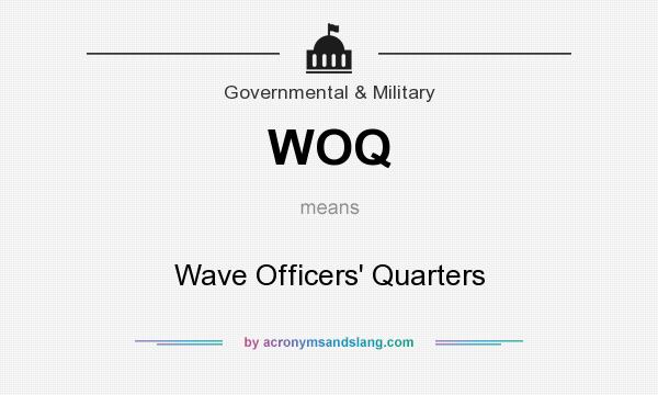 What does WOQ mean? It stands for Wave Officers` Quarters