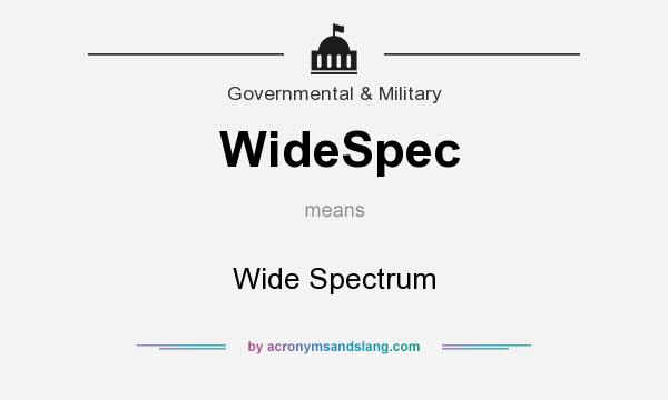 What does WideSpec mean? It stands for Wide Spectrum