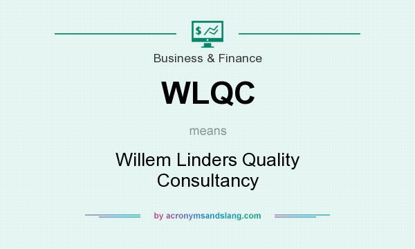 What does WLQC mean? It stands for Willem Linders Quality Consultancy