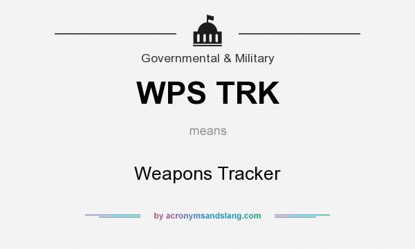 What does WPS TRK mean? It stands for Weapons Tracker