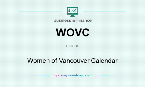 What does WOVC mean? It stands for Women of Vancouver Calendar