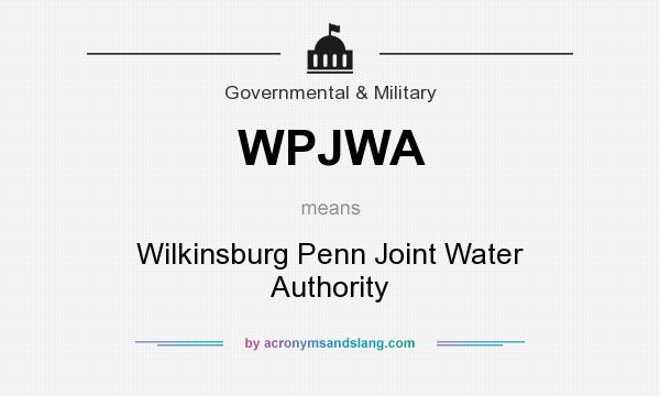 What does WPJWA mean? It stands for Wilkinsburg Penn Joint Water Authority