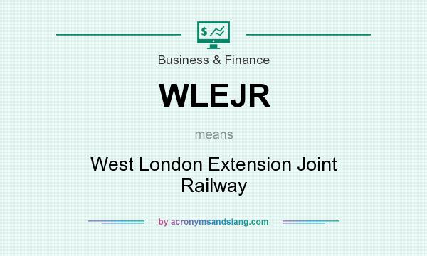 What does WLEJR mean? It stands for West London Extension Joint Railway