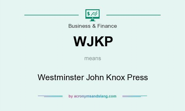 What does WJKP mean? It stands for Westminster John Knox Press