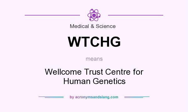 What does WTCHG mean? It stands for Wellcome Trust Centre for Human Genetics