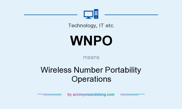 What does WNPO mean? It stands for Wireless Number Portability Operations