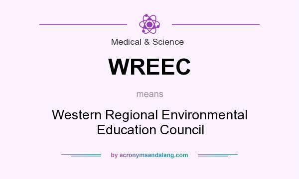 What does WREEC mean? It stands for Western Regional Environmental Education Council