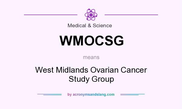 What does WMOCSG mean? It stands for West Midlands Ovarian Cancer Study Group