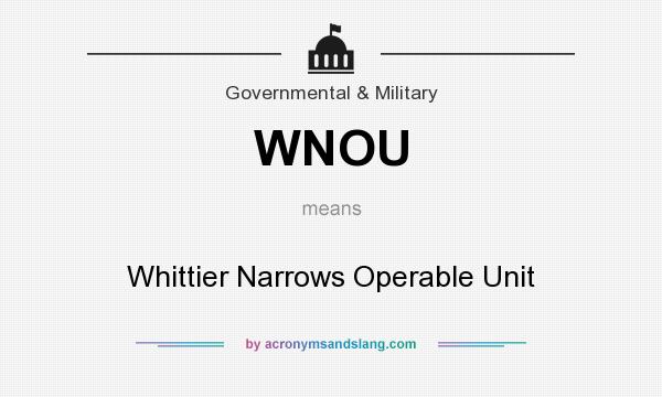 What does WNOU mean? It stands for Whittier Narrows Operable Unit