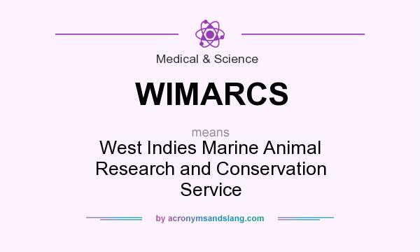 What does WIMARCS mean? It stands for West Indies Marine Animal Research and Conservation Service