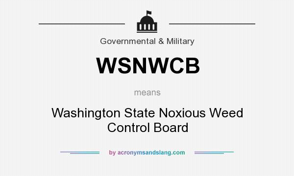 What does WSNWCB mean? It stands for Washington State Noxious Weed Control Board