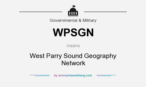 What does WPSGN mean? It stands for West Parry Sound Geography Network