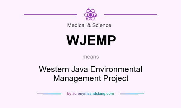 What does WJEMP mean? It stands for Western Java Environmental Management Project